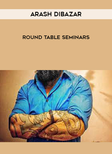 Arash Dibazar - Round Table Seminars digital download