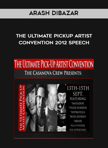 Arash Dibazar - The Ultimate Pickup Artist Convention 2012 Speech digital download