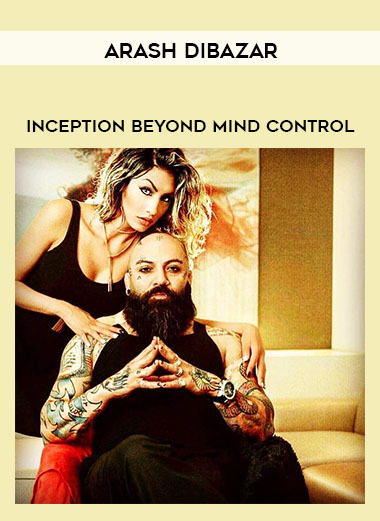 Arash Dibazar • Inception Beyond Mind Control digital download