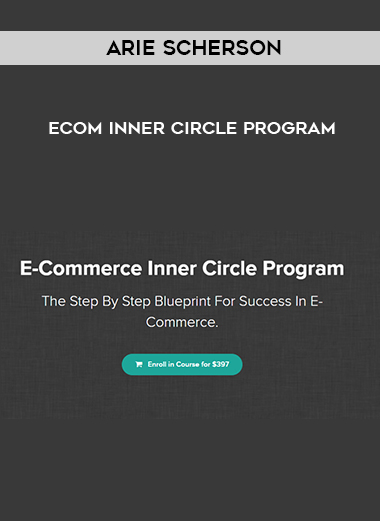 Arie Scherson - Ecom Inner Circle Program digital download