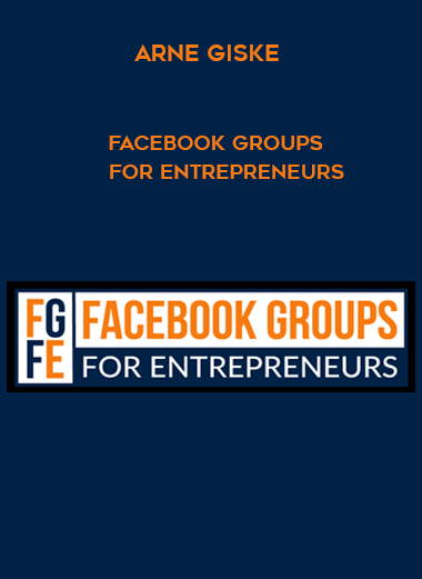 Arne Giske – Facebook Groups for Entrepreneurs digital download