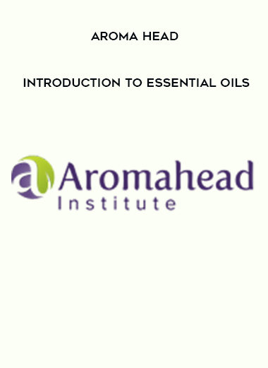 Aroma head - Introduction to Essential Oils digital download