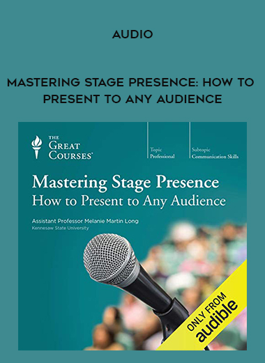 Audio-Mastering Stage Presence: How to Present to Any Audience digital download
