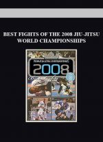 BEST FIGHTS OF THE 2008 JIU-JITSU WORLD CHAMPIONSHIPS digital download