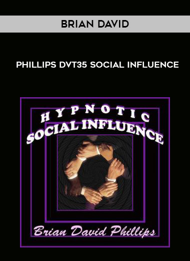 Brian David Phillips - DVT35 - Social Influence digital download