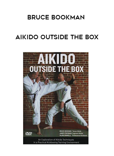 BRUCE BOOKMAN - AIKIDO OUTSIDE THE BOX digital download
