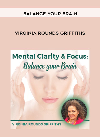 Balance your Brain – Virginia Rounds Griffiths digital download