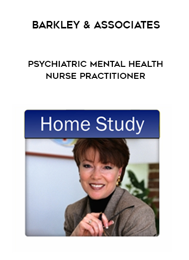 Barkley & Associates – Psychiatric Mental Health Nurse Practitioner digital download