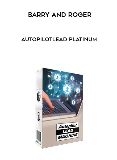 Barry and Roger - AutoPilotLead Platinum digital download