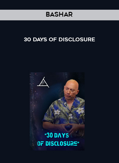 Bashar - 30 Days of Disclosure digital download