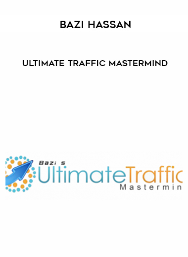 Bazi Hassan – Ultimate Traffic Mastermind digital download