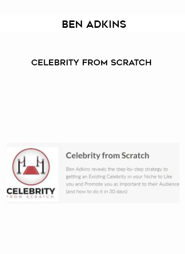 Ben Adkins – Celebrity from Scratch digital download