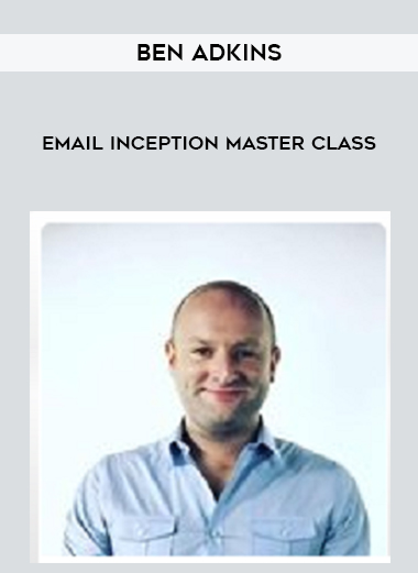 Ben Adkins – Email Inception Master Class digital download