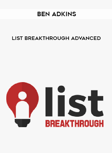 Ben Adkins - List Breakthrough Advanced digital download