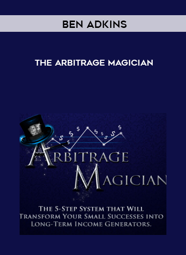 Ben Adkins – The Arbitrage Magician digital download