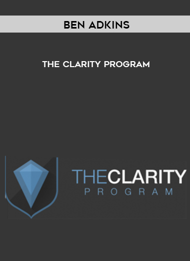 Ben Adkins – The Clarity Program digital download