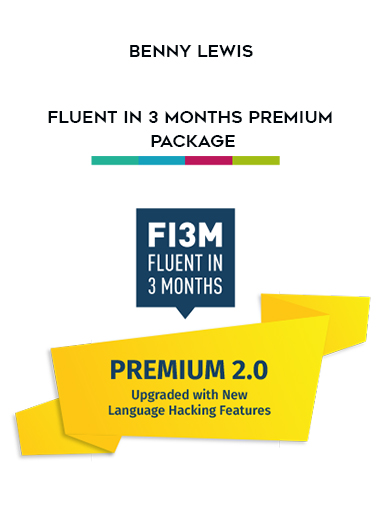 Benny Lewis - Fluent in 3 Months Premium Package digital download
