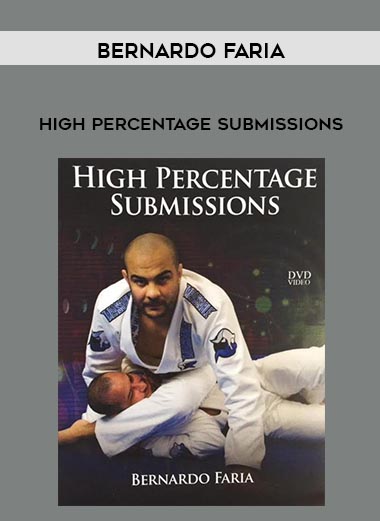 Bernardo Faria - High Percentage Submissions digital download