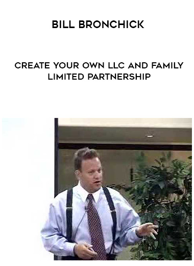 Bill Bronchick - Create Your Own LLC and Family Limited Partnership digital download