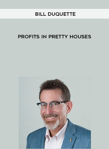 Bill Duquette - Profits In Pretty Houses digital download