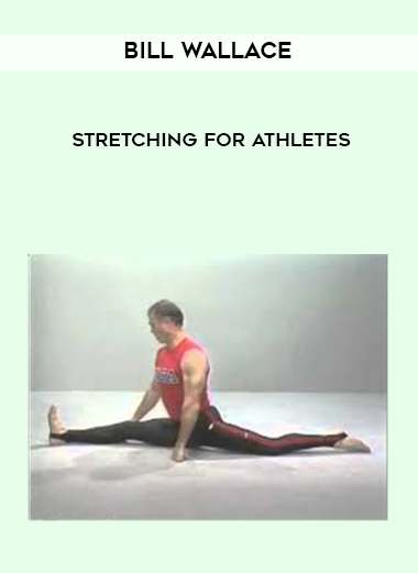 Bill Wallace - Stretching For Athletes digital download