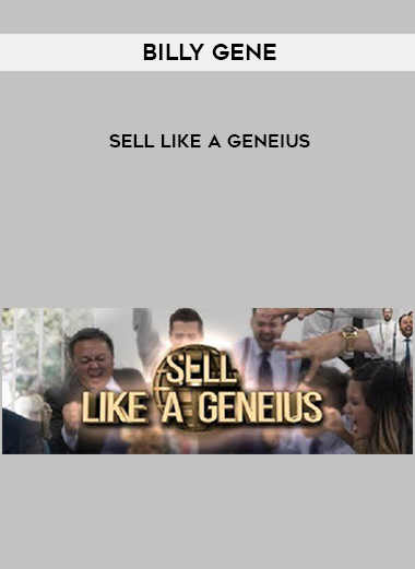 Billy Gene – Sell Like A GENEIUS digital download