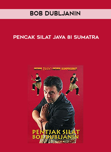 Bob Dubljanin - Pencak Silat Java 8i Sumatra digital download