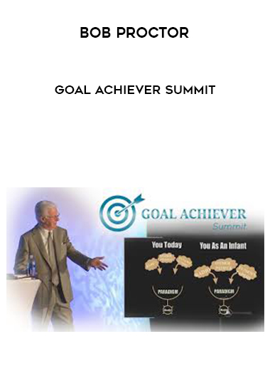 Bob Proctor - Goal Achiever Summit digital download