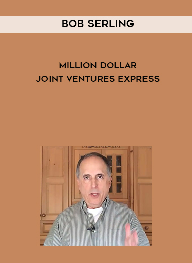 Bob Serling (Profit Alchemy) - Million Dollar Joint Ventures Express digital download