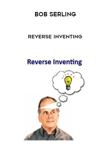 Bob Serling – Reverse Inventing digital download