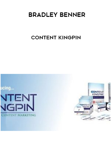 Bradley Benner – Content Kingpin digital download