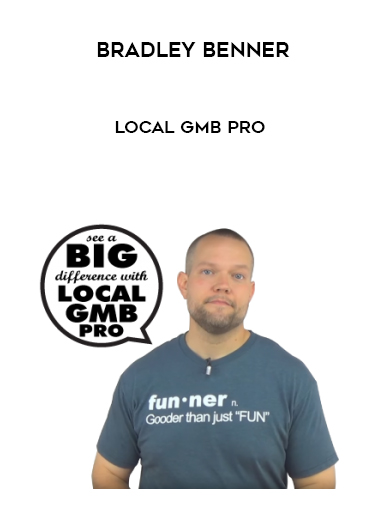 Bradley Benner – Local GMB Pro digital download