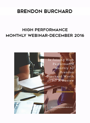Brendon Burchard-High Performance Monthly Webinar-December 2016 digital download