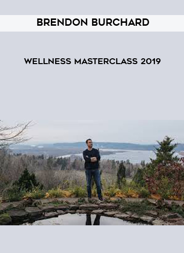 Brendon Burchard - Wellness Masterclass 2019 digital download