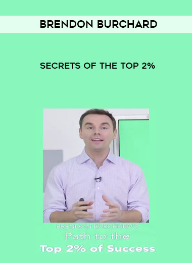 Brendon Burchard – Secrets of the Top 2% digital download