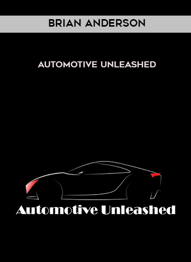 Brian Anderson - Automotive Unleashed digital download