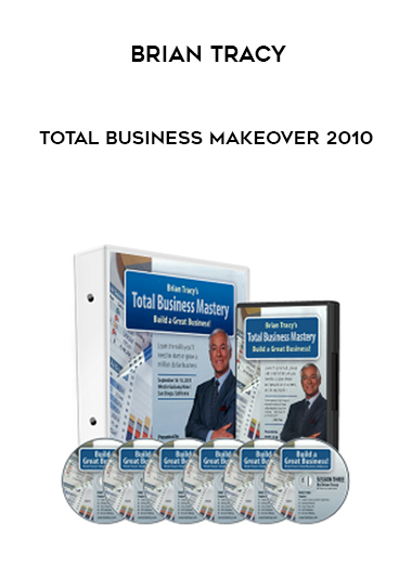 Brian Tracy – Total Business Makeover 2010 digital download