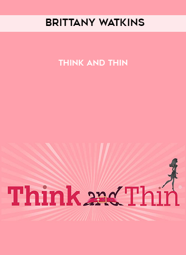 Brittany Watkins – Think and Thin digital download