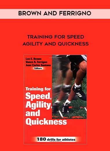 Brown and Ferrigno - Training for Speed Agility and Quickness digital download