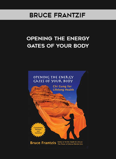 Bruce Frantzif - Opening The Energy Gates Of Your Body digital download