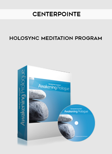 CENTERPOINTE – HOLOSYNC MEDITATION PROGRAM digital download