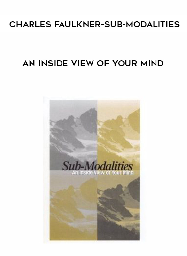 CHARLES FAULKNER-SUB-MODALITIES-AN INSIDE VIEW OF YOUR MIND digital download