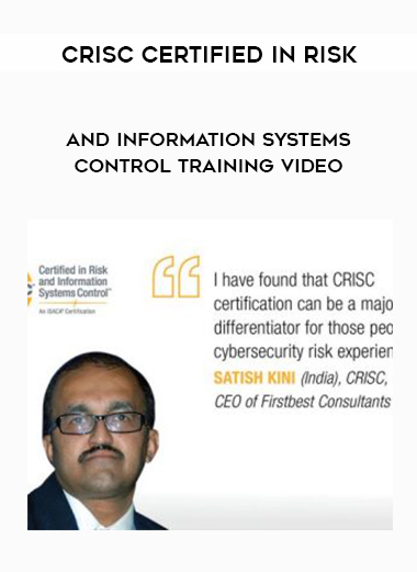 CRISC Certified in Risk and Information Systems Control training video digital download