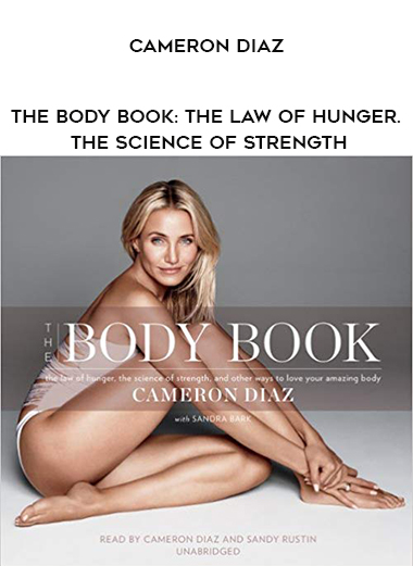 Cameron Diaz - The Body Book: The Law of Hunger. the Science of Strength digital download