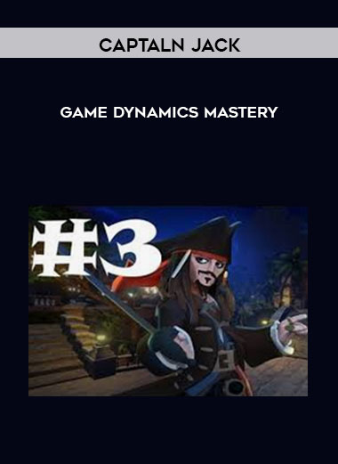 Captaln Jack - Game Dynamics Mastery digital download