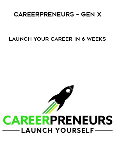 CareerPreneurs – Gen X – Launch your career in 6 weeks digital download