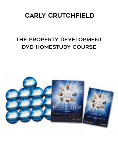 Carly Crutchfield - The Property Development DVD Homestudy Course digital download
