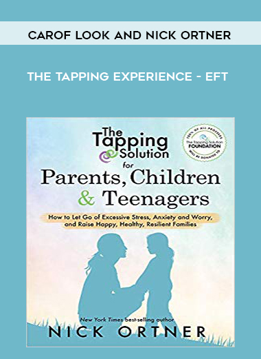 Carof Look and Nick Ortner - The Tapping Experience - EFT digital download