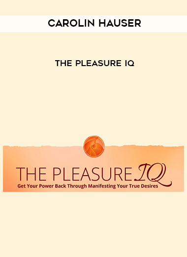Carolin Hauser – The Pleasure IQ digital download