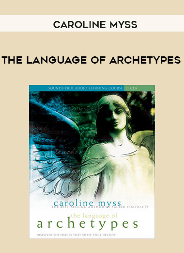 Caroline Myss - THE LANGUAGE OF ARCHETYPES digital download